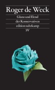 Cover-Bild zum Titel 'Glanz und Elend der Konservativen' von 'Roger de Weck'
