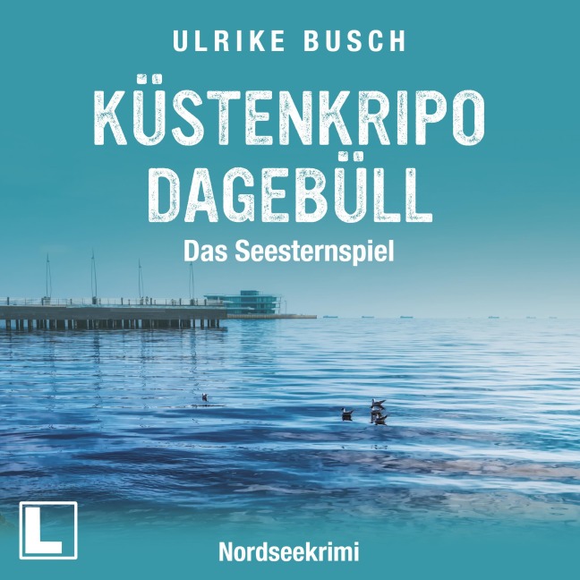 Küstenkripo Dagebüll - Das Seesternspiel - Ulrike Busch