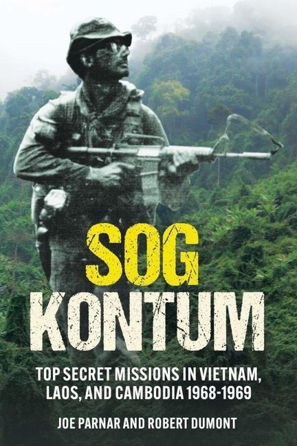 Sog Kontum - Joe Parnar, Robert Dumont