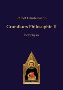 Cover-Bild zum Titel 'Grundkurs Philosophie II' von 'Rafael Hüntelmann'