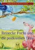 Reinecke Fuchs und die pestkranken Tiere - Beate Courdier