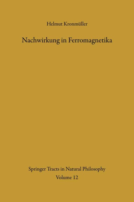 Nachwirkung in Ferromagnetika - Helmut Kronmüller