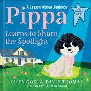 Cover-Bild zum Titel 'Pippa Learns to Share the Spotlight' von 'Sissy Goff, David Thomas'