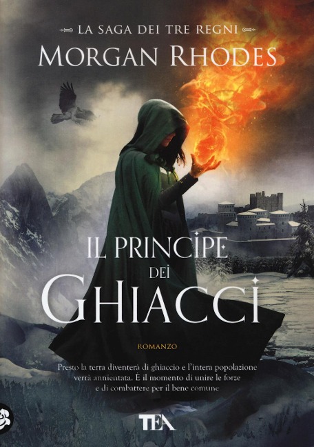 Il principe dei ghiacci. La saga dei tre regni - Morgan Rhodes