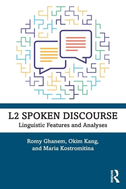 L2 Spoken Discourse - Romy Ghanem, Okim Kang, Maria Kostromitina