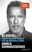 Cover-Bild zum Titel 'Be Useful' von 'Arnold Schwarzenegger'