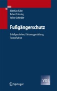 Cover-Bild zum Titel 'Fußgängerschutz' von 'Matthias Kühn, Volker Schindler, Robert Fröming'
