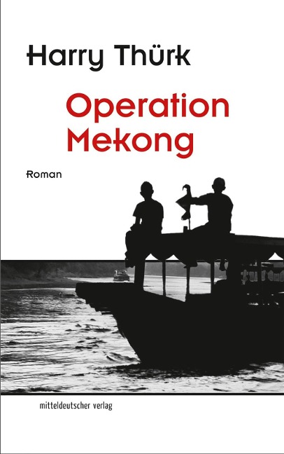 Operation Mekong - Harry Thürk