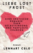 Cover-Bild zum Titel 'Liebe Lust Frust' von 'Lennart Cole'