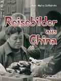 Reisebilder aus China (1956) - Karl-Heinz Schleinitz