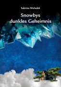 Cover-Bild zum Titel 'Snowbys dunkles Geheimnis' von 'Sabrina Michalek'