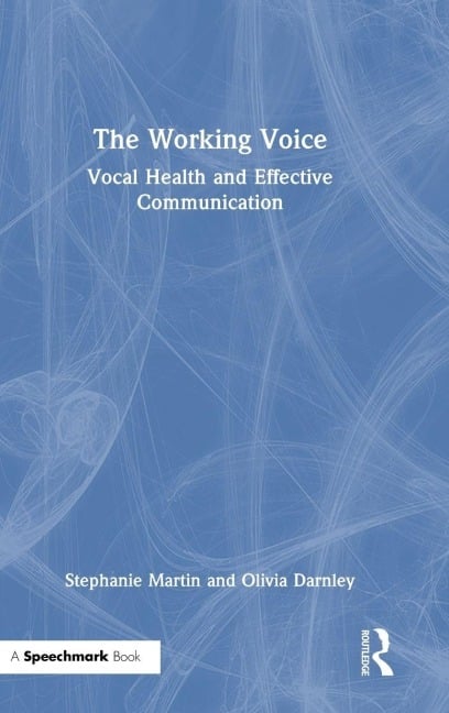 The Working Voice - Stephanie Martin, Olivia Darnley