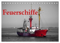 Cover-Bild zum Titel 'Feuerschiffe (Tischkalender 2026 DIN A5 quer), CALVENDO Monatskalender' von 'Bernd Ellerbrock'