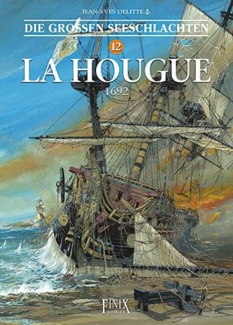 Die Großen Seeschlachten 12 - La Hougue 1692 - Jean-Yves Delitte
