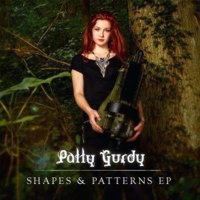 Shapes & Patterns - Patty Gurdy