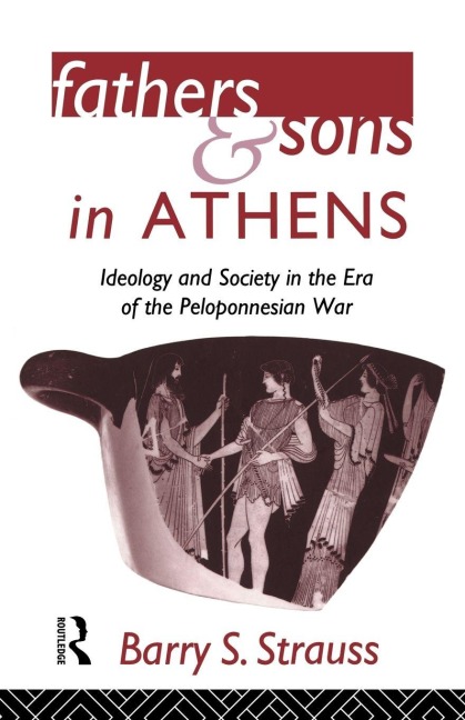 Fathers and Sons in Athens - Barry Strauss