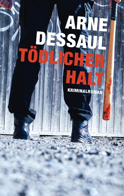 Tödlicher Halt - Arne Dessaul