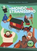 Cover-Bild zum Titel 'Un mondo molto stranissimo. Canzoni, storie e laboratori multidisciplinari per conoscere i popoli e le loro usanze' von 'Nicolas Ardino, Irene Floris, Chiara Ardino'