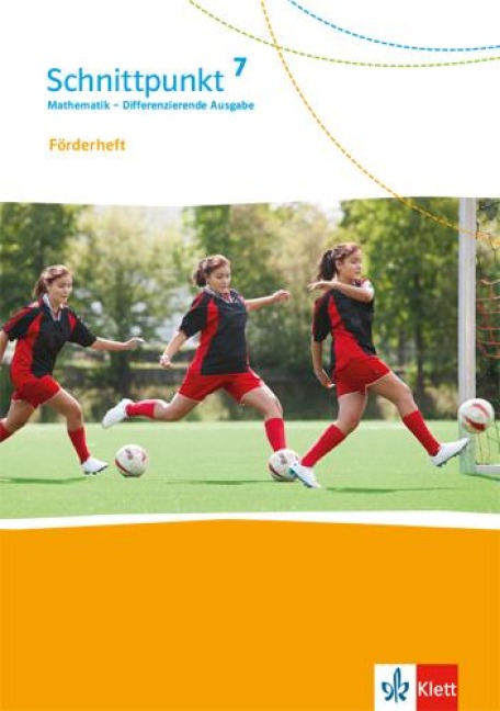 Schnittpunkt Mathematik 7. Differenzierende Ausgabe. Förderheft mit Lösungen Klasse 7 - 