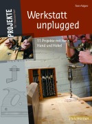 Cover-Bild zum Titel 'Werkstatt unplugged' von ''