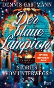 Der blaue Lampion - Dennis Gastmann