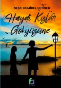 Cover-Bild zum Titel 'Haydi Kizlar Gokyuzune' von 'Nes'e Demirel Cetiner'