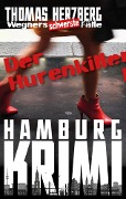 Der Hurenkiller: Wegners schwerste Fälle (1. Teil) - Thomas Herzberg