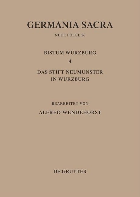 Die Bistümer der Kirchenprovinz Mainz: Das Bistum Würzburg 4: Das Stift Neumünster in Würzburg - 