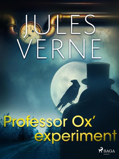 Professor Ox' experiment - Jules Verne