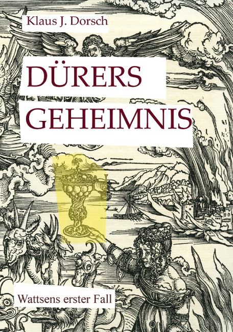 Dürers Geheimnis - Klaus J. Dorsch