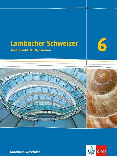 Lambacher Schweizer. 6. Schuljahr. Schülerbuch. Ausgabe Nordrhein-Westfalen (2016) - 