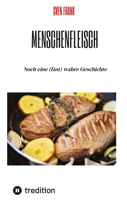 Menschenfleisch - Sven Frank