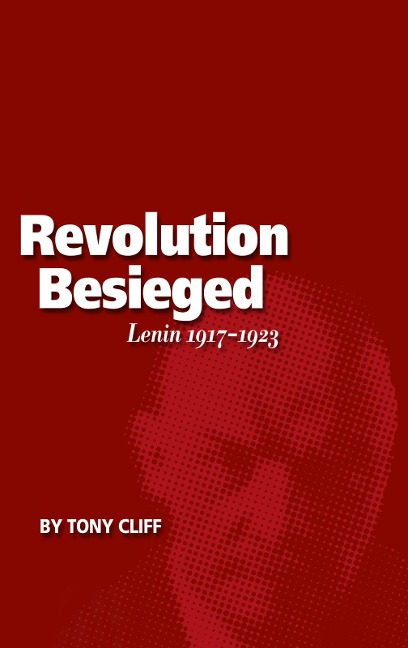 Revolution Besieged, Volume 3 - Tony Cliff