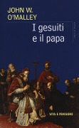 Cover-Bild zum Titel 'I gesuiti e il Papa' von 'John W. O'Malley'