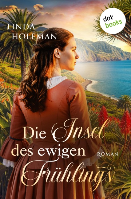 Die Insel des ewigen Frühlings - Linda Holeman