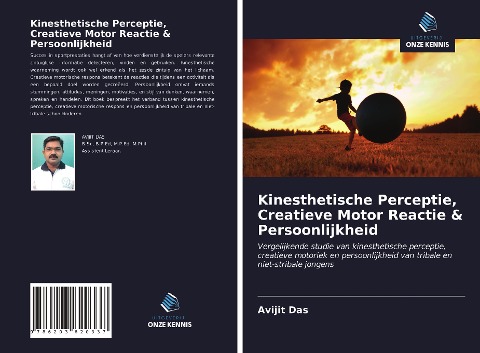 Kinesthetische Perceptie, Creatieve Motor Reactie & Persoonlijkheid - Avijit Das
