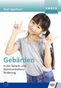 Cover-Bild zum Titel 'Gebärden in der Sprach- und Kommunikationsförderung' von 'Birgit Appelbaum'