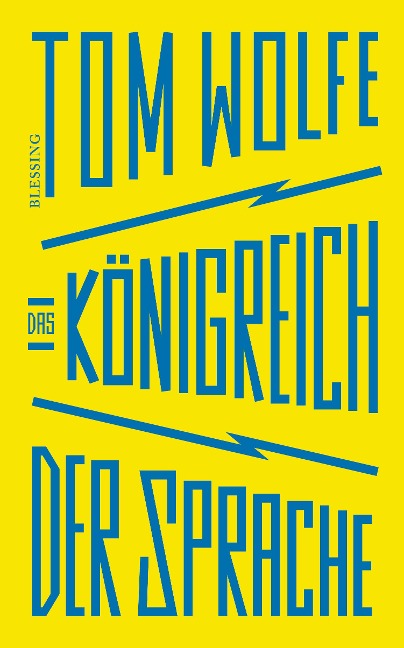 Das Königreich der Sprache - Tom Wolfe
