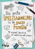 Cover-Bild zum Titel 'Die große Spielesammlung für die ganze Familie' von 'Riva Verlag'