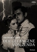 Cover-Bild zum Titel 'DER GEFANGENE VON ZENDA' von 'Anthony Hope'