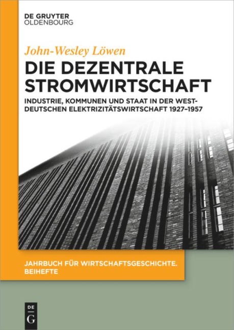 Die dezentrale Stromwirtschaft - John-Wesley Löwen