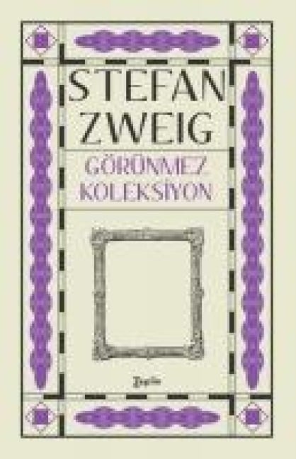 Görünmez Koleksiyon - Stefan Zweig