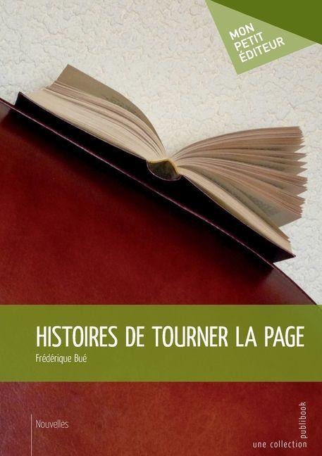 Histoires de tourner la page - Frédérique Bué