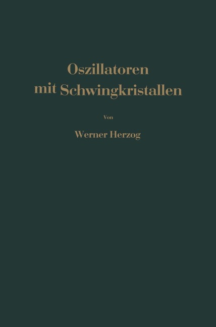 Oszillatoren mit Schwingkristallen - W. Herzog