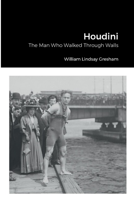 Houdini - William Lindsay Gresham