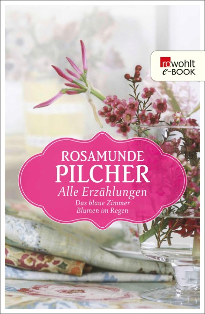 Alle Erzählungen - Rosamunde Pilcher