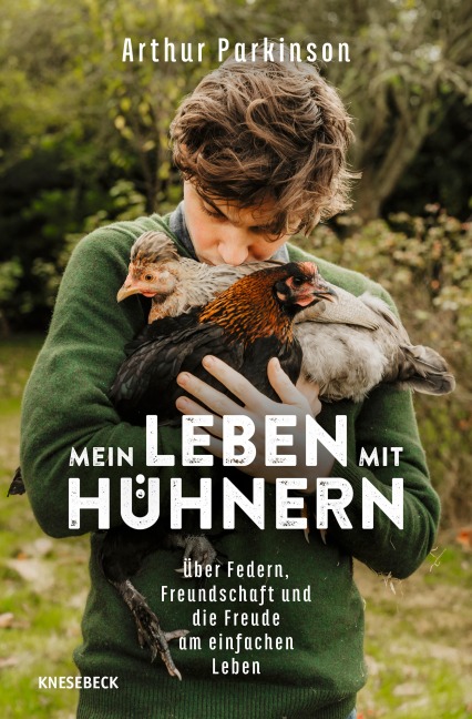 Mein Leben mit Hühnern - Arthur Parkinson