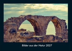 Cover-Bild zum Titel 'Bilder aus der Natur 2027 Fotokalender DIN A4' von 'Tobias Schmitt, Kevin Heber'