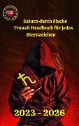 Saturn durch Fische Transit Handbuch für jedes Sternzeichen - Rubi Astrólogas