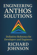 Cover-Bild zum Titel 'Engineering Anthos Solutions' von 'Richard Johnson'